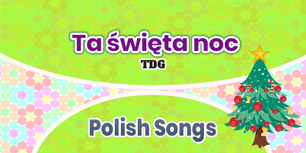 Ta święta noc - TDG - Polish song