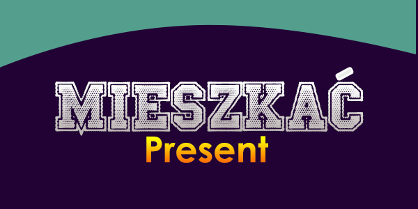 Mieszkać - Present - Polish Conjugation
