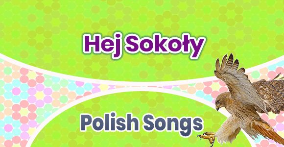 Hej Sokoły - Polish Song