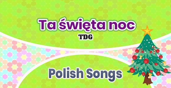 Ta święta noc - TDG - Polish song