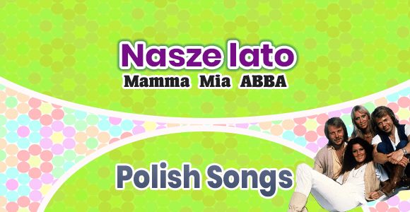 Nasze Lato - ABBA- Polish Song