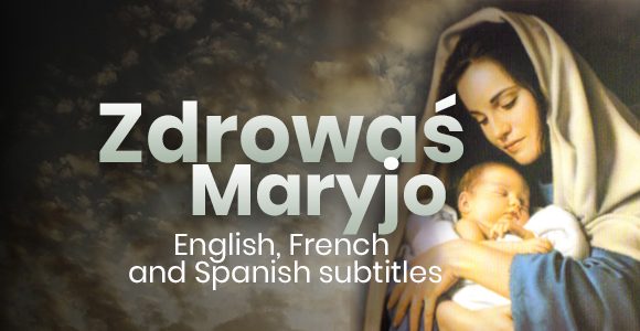 Zdrowaś Maryjo - Polish Songs